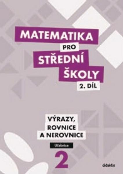 Matematika pro střední školy 2.díl Učebnice | internetové knihkupectví
