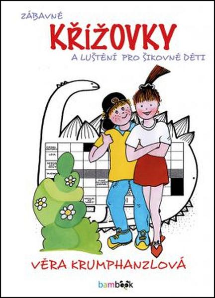 Zábavné křížovky a luštění pro šikovné děti - 978-80-271-0265-5