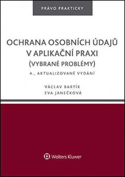 Ochrana osobních údajů v aplikační praxi vybrané problémy - 978-80-7552-141-5