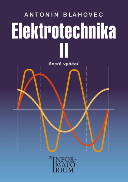 Elektrotechnika II - 978-80-7333-124-5