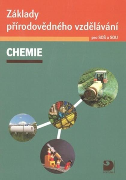 Základy přírodovědného vzdělávání CHEMIE pro SOŠ a SOU - 978-80-7373-081-9