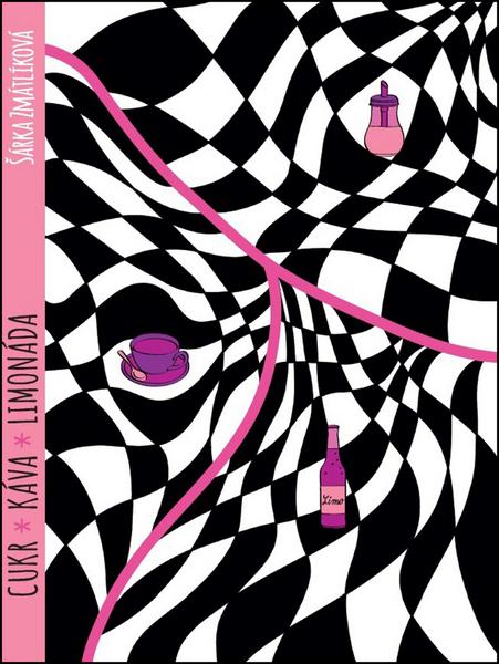 Cukr, káva, limonáda - 978-80-7229-604-0