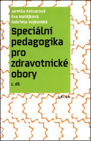 Speciální pedagogika pro zdravotnické obory - 978-80-7492-273-2