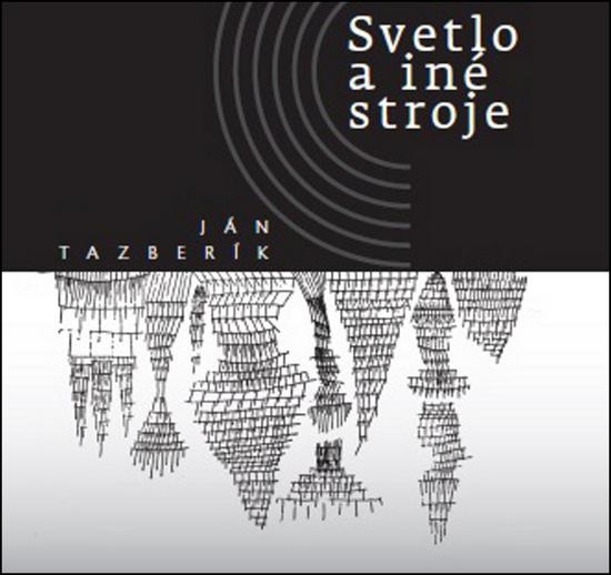 Svetlo a iné stroje - 978-80-89727-57-5