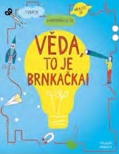 Věda, to je brnkačka! - 978-80-204-4275-8