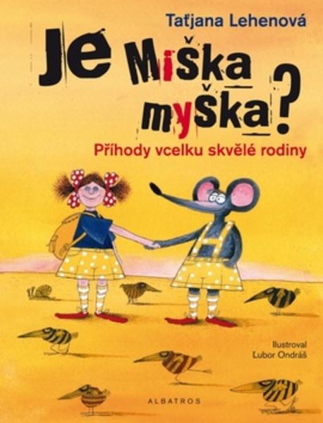 Je Miška myška? - 978-80-00-04590-0