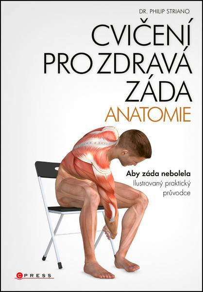 Cvičení pro zdravá záda ANATOMIE - 978-80-264-1391-2