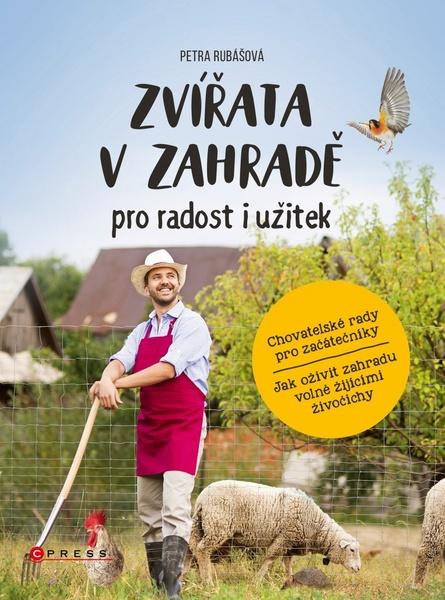 Zvířata v zahradě - pro radost i užitek - 978-80-264-1393-6