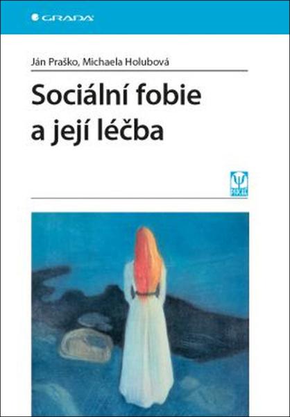 Sociální fobie a její léčba - 978-80-247-5841-1