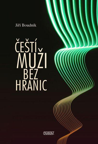 Čeští muži bez hranic - 978-80-7211-507-5