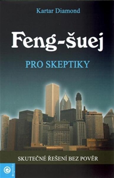 Feng-šuej pro skeptiky - 978-80-89227-29-7
