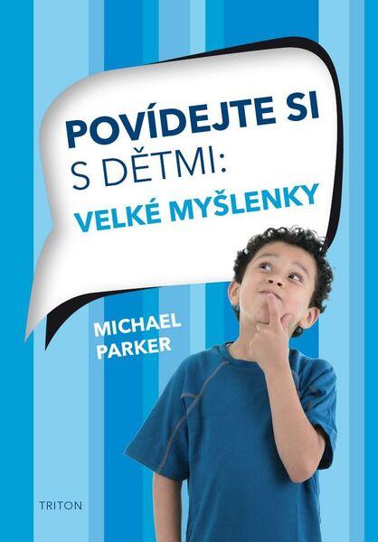Povídejte si s dětmi Velké myšlenky - 978-80-7553-153-7