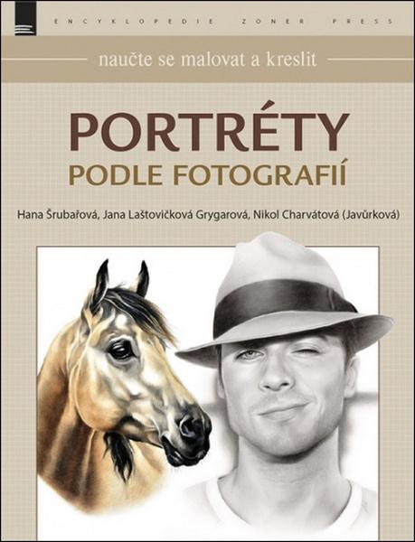Portréty podle fotografií – Šrubařová Hana - 978-80-7413-345-9