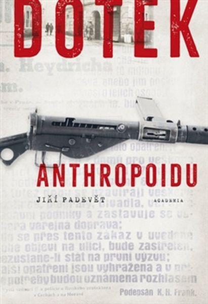 Dotek Anthropoidu - 978-80-200-2675-0