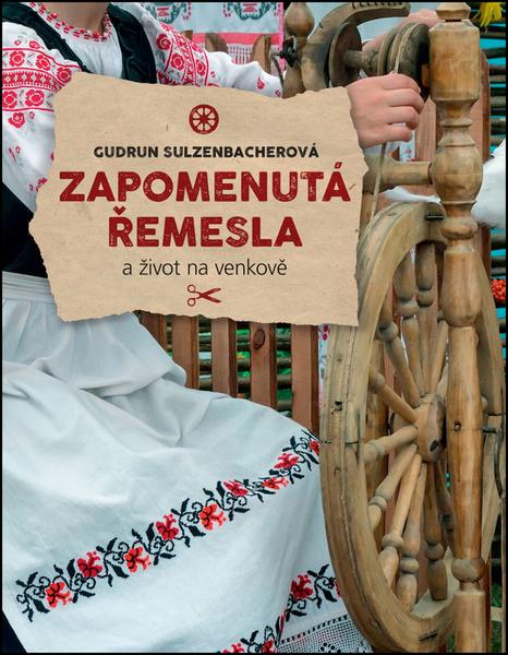 Zapomenutá řemesla - 978-80-7529-350-3