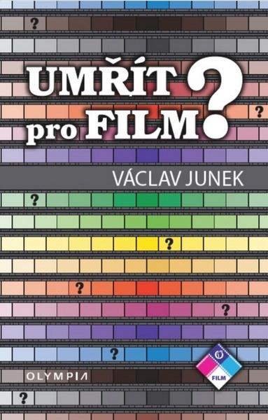 Umřít pro film? - 978-80-7376-464-7
