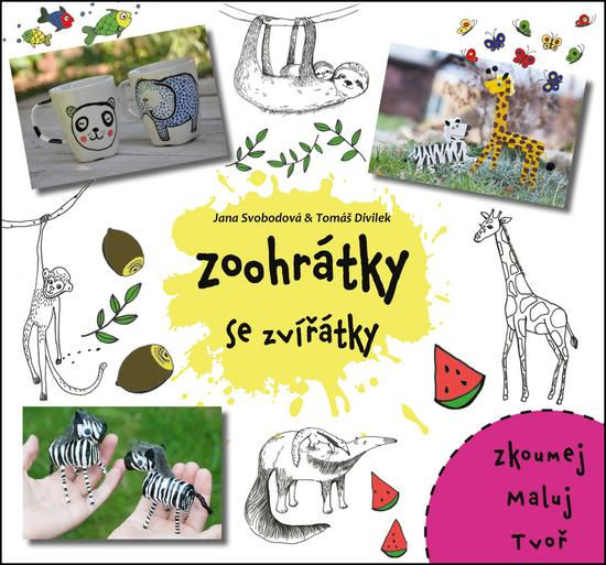 Zoohrátky se zvířátky - 978-80-264-1447-6