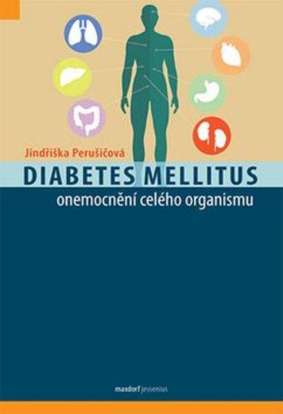 Diabetes mellitus onemocnění celého organismu - 978-80-7345-512-5