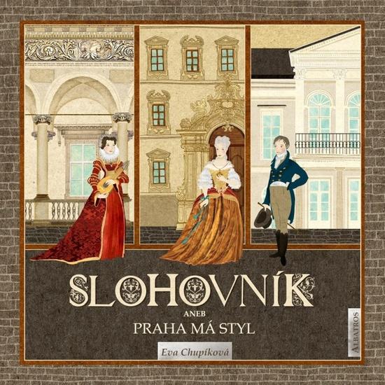 Slohovník aneb Praha má styl - 978-80-00-04682-2