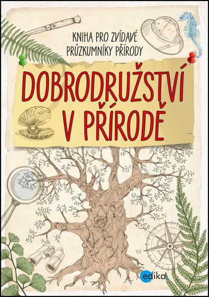 Dobrodružství v přírodě - 978-80-266-1100-4