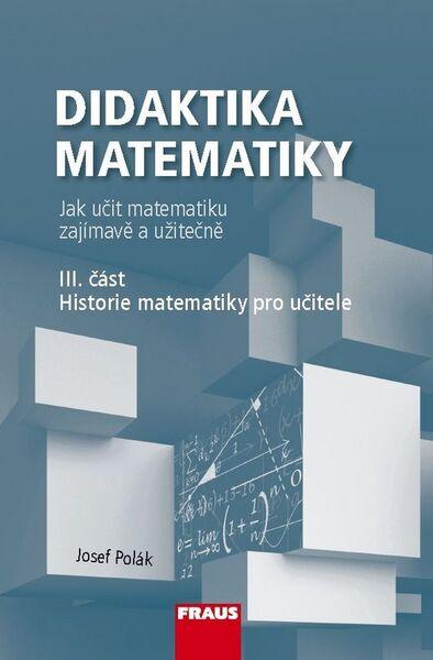 Didaktika matematiky III. část - 978-80-7489-327-8