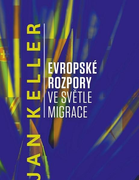 Evropské rozpory ve světle migrace - 978-80-7419-249-4