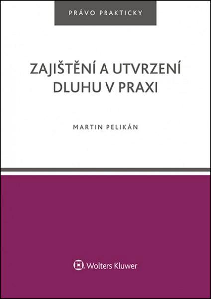 Zajištění a utvrzení dluhu v praxi - 978-80-7552-192-7