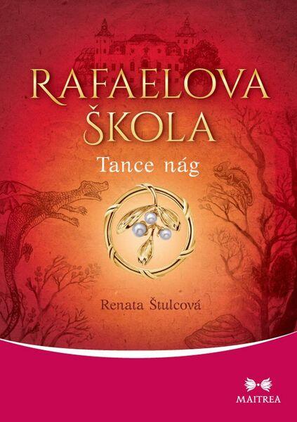 Rafaelova škola Tanec nág - 978-80-7500-255-6
