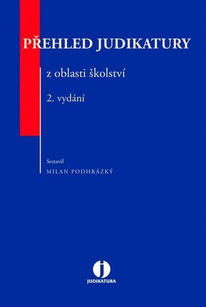 Přehled judikatury z oblasti školství - 978-80-7552-504-8