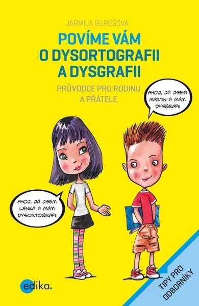 Povíme vám o dysortografii a dysgrafii - 978-80-266-1106-6