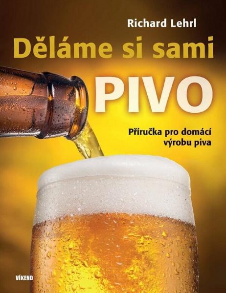 Děláme si sami pivo - 978-80-7433-190-9