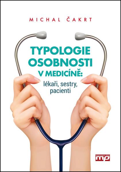 Typologie osobnosti v medicíně - 978-80-7261-496-7