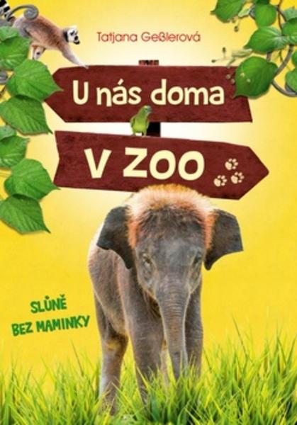 U nás doma v zoo Slůně bez maminky - 978-80-264-1484-1