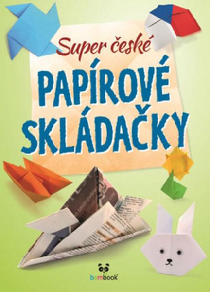 Super české papírové skládačky - 978-80-271-0490-1