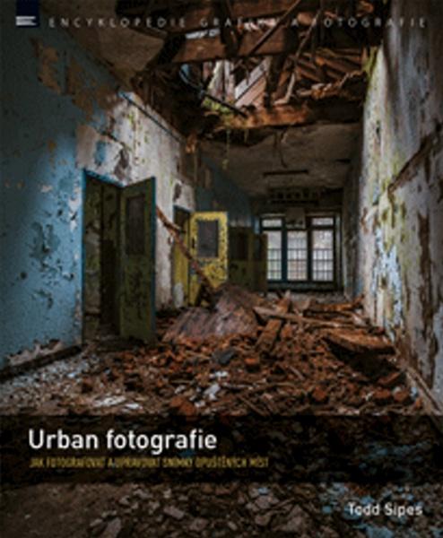 Urban fotografie - 978-80-7413-352-7