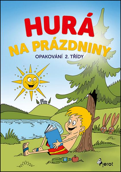 Hurá na prázdniny Opakování 2. třídy - 978-80-7353-578-0
