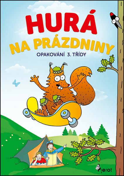 Hurá na prázdniny Opakování 3. třídy - 978-80-7353-579-7
