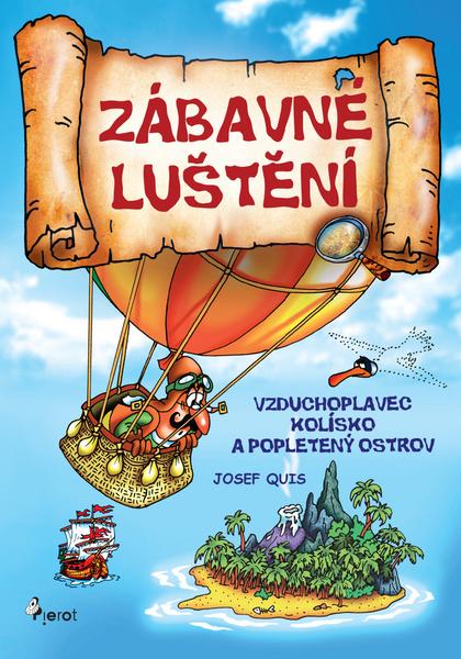 Zábavné luštění Vzduchoplavec Kolísko a popletený ostrov - 978-80-7353-570-4