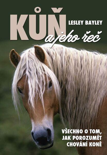 Kůň a jeho řeč - 978-80-7451-627-6