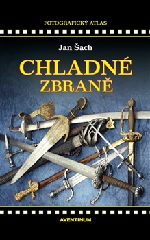 Chladné zbraně - 978-80-7442-085-6