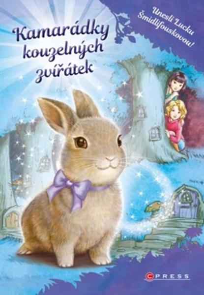 Kamarádky kouzelných zvířátek - 978-80-264-1527-5