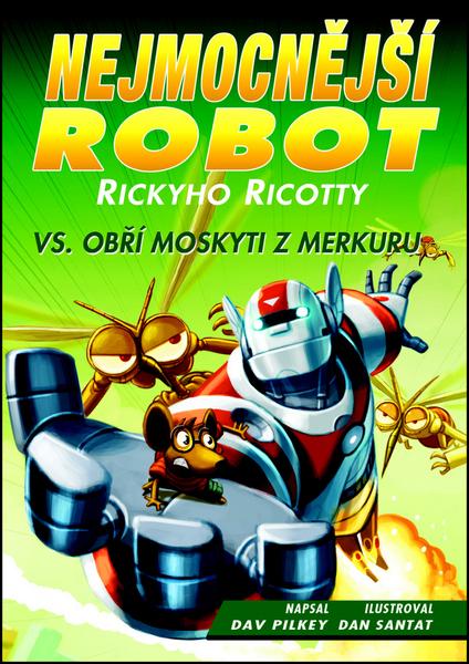 Nejmocnější robot Rickyho Ricotty vs. obří moskyti z Merkuru - 978-80-269-0653-7