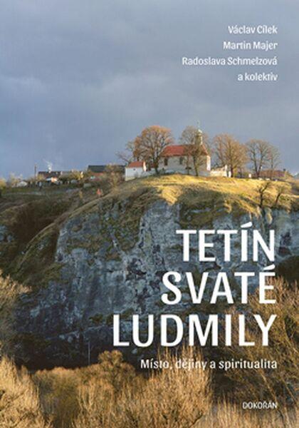 Tetín svaté Ludmily - 978-80-7363-771-2