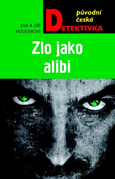 Zlo jako alibi - 978-80-243-7620-2