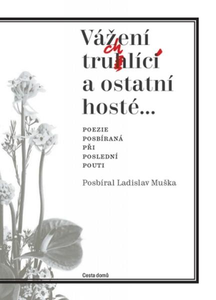 Vážení truchlící a ostatní hosté - 978-80-88126-24-9