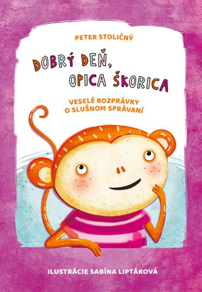 Dobrý deň, opica Škorica - 978-80-8142-609-4