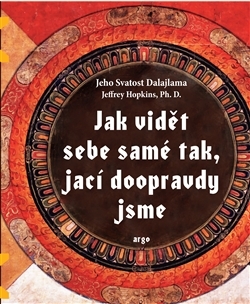 Jak vidět sebe samé tak, jací doopravdy jsme - 978-80-257-2099-8