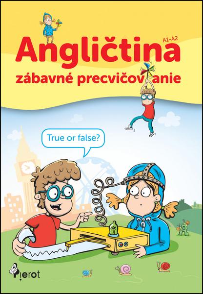 Angličtina zábavné precvičovanie - 978-80-7353-559-9