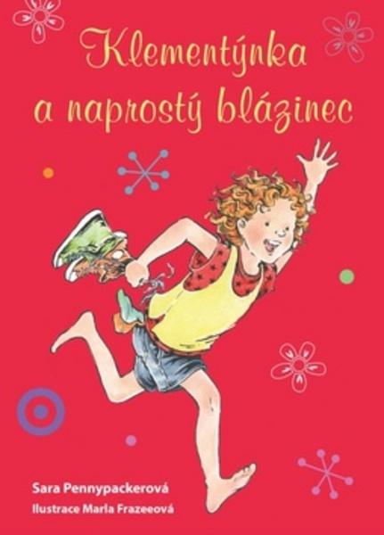 Klementýnka a naprostý blázinec - 978-80-264-1561-9