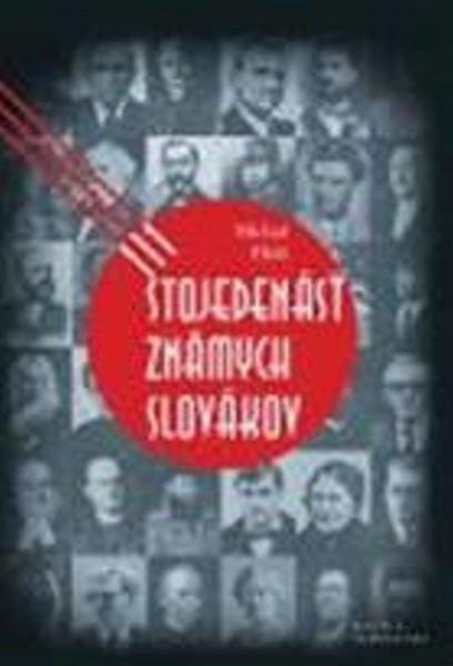 Stojedenásť známych Slovákov - 978-80-8128-161-7